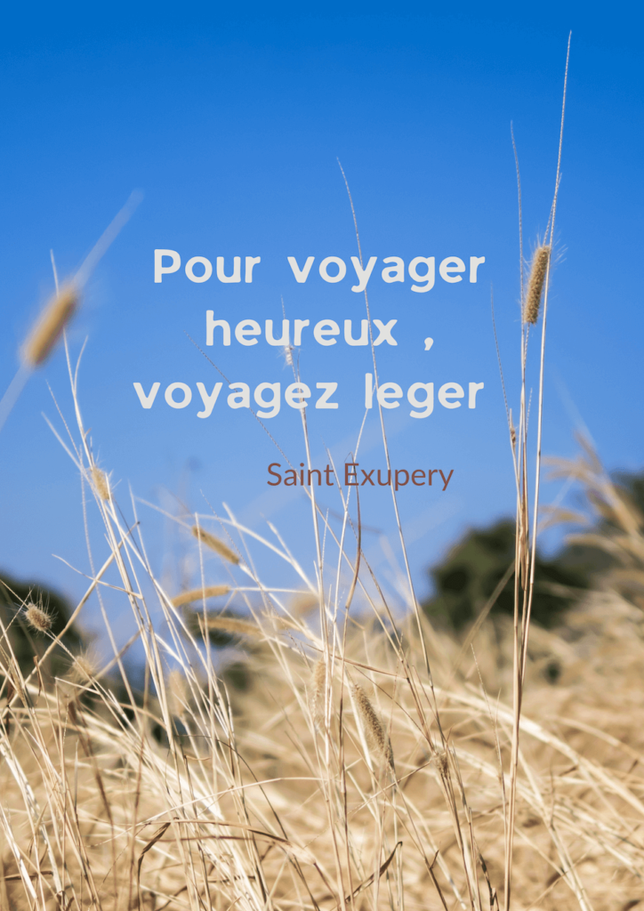 Pour voyager heureux , voyagez leger